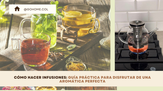 Cómo hacer infusiones: guía práctica para disfrutar de una aromática perfecta